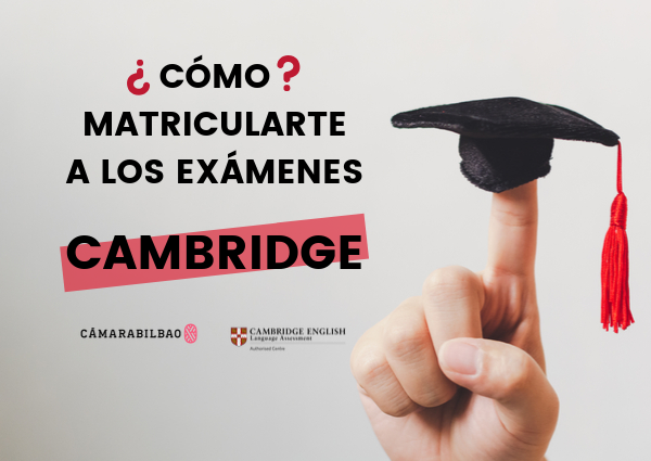 CÓMO MATRICULARTE A LOS EXÁMENES CAMBRIDGE